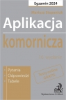 Aplikacja komornicza 2024. Pytania, odpowiedzi, tabele + dostęp do testów Mariusz Stepaniuk