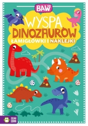 Baw się. Wyspa dinozaurów. Łamigłówki i naklejki - Opracowanie zbiorowe