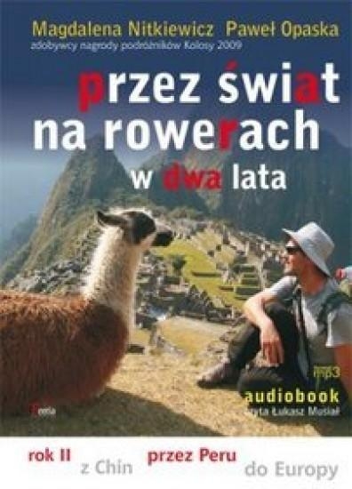 Przez świat na rowerach w dwa lata
	 (Audiobook)