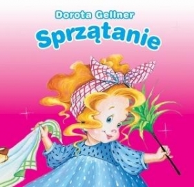 Sprzątanie. Biblioteczka niedźwiadka - Dorota Gellner, Renata Krześniak