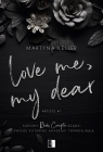 Love Me, My Dear. Artists. Tom 1 Martyna Keller