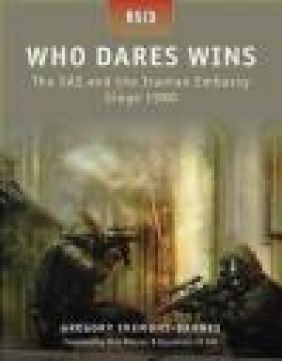 Who Dares Wins SAS Mariusz Kozik, Gregory Fremont-Barnes, Howard Gerrard