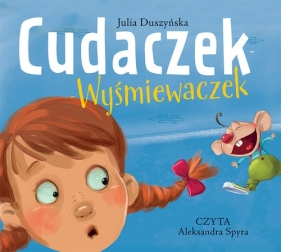 Cudaczek-Wyśmiewaczek (Audiobook) - Duszyńska Julia