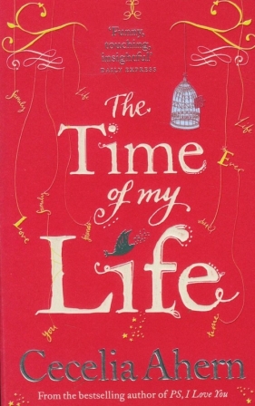 Time of My Life - Ahern Cecelia<br />