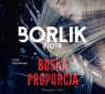Boska proporcja
	 (Audiobook) Borlik Piotr