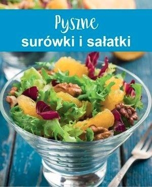 Pyszne surówki i sałatki