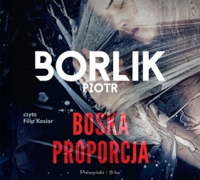 Boska proporcja (Audiobook) - Piotr Borlik