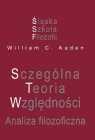 Szczególna Teoria Względności. Analiza filozoficzna William C. Auden