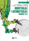  Robotyzacja i automatyzacjaPrzemysł 4.0