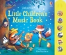 Little Children's Music Book wer. angielska 3+ Fiona Watt, Elisa Squillace