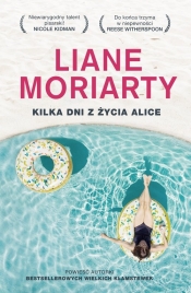 Kilka dni z życia Alice - Moriarty Liane