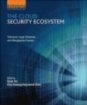 The Cloud Security Ecosystem Raymond Choo, Ryan Ko