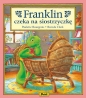 Franklin czeka na siostrzyczkę - Paulette Bourgeois