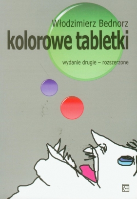 Kolorowe tabletki - Bednorz Włodzimierz