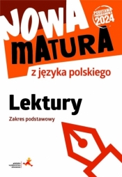 Nowa matura z języka polskiego Lektury Zakres podstawowy - Katarzyna Tomaszek