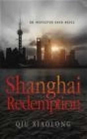 Shanghai Redemption Qiu Xiaolong