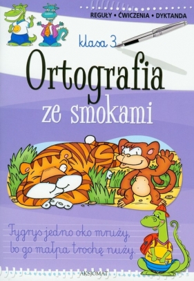 Ortografia ze smokami klasa 3 - Michalec Bogusław, Bator Agnieszka