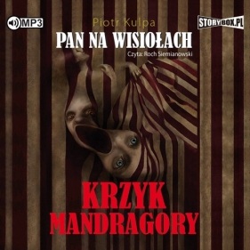 Pan na Wisiołach Tom 2 Krzyk Mandragory wyd.2 - Piotr Kulpa