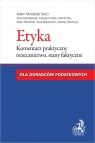Etyka dla doradców podatkowych. Komentarz praktyczny, orzecznictwo, stany