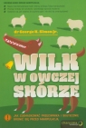 Wilk w owczej skórze Jak zdemaskować przeciwnika i skutecznie bronić Simon George K.