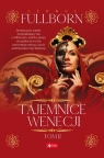 Tajemnice Wenecji. Tom 2 George Füllborn