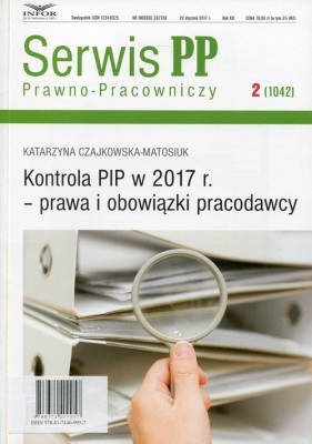Kontrola PIP w 2017 r - prawa i obowiązki - Czajkowska-Motosiuk Katarzyna