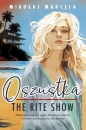 Oszustka. The Rite Show - Mikołaj Marcela
