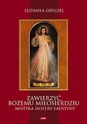 Zawierzyć bożemu miłosierdziu