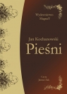 Pieśni
	 (Audiobook)  Kochanowski Jan