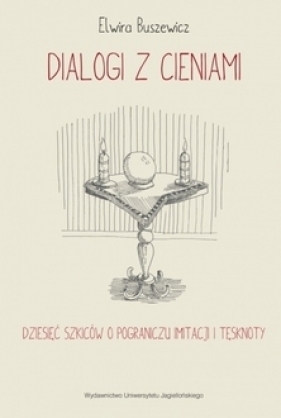 Dialogi z cieniami - Elwira Buszewicz