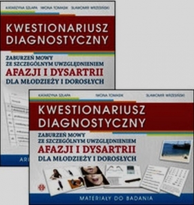 KWESTIONARIUSZ DIAGNOSTYCZNY zaburzeń mowy ze szczególnym uwzględnieniem afazji i dysartrii dla młodzieży i dorosłych + CD - Szłapa Katarzyna, Tomasik Iwona, Wrzesiński Sławomir<br />