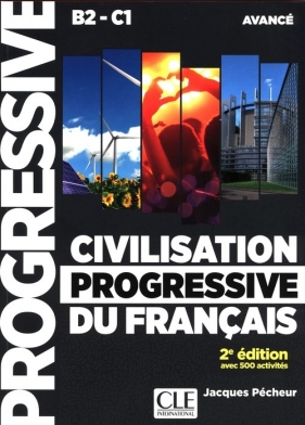 Civilisation progressive du français - Niveau avancé (B2/C1) Livre + CD + Livre-web - Pecheur Jacques