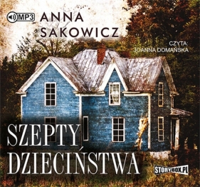 Szepty dzieciństwa (Audiobook) - Anna Sakowicz