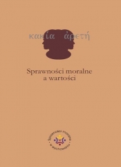 Sprawności moralne a wartości - Rojewska Ewa, Jazukiewicz Iwona