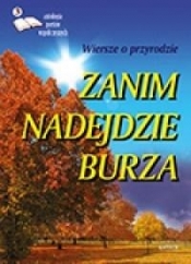 Zanim nadejdzie burza 3. Antologia poetów współczesnych - Opracowanie zbiorowe