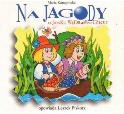 Na jagody. O janku Wędrowniczku audiobook