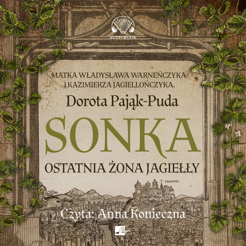 Sonka. Ostatnia żona Jagiełły (Audiobook)