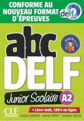 ABC DELF Junior Scolaire A2 książka + CD - Lucile Chapiro, Payet Adrien, Virginie Salles