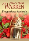 Przypadkowa kochanka Warren Tracy Anne