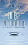  Potęga podświadomości (wydanie nowe uzupełnione)