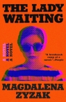 The Lady Waiting Magdalena Zyzak