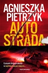 Autostrada Agnieszka Pietrzyk
