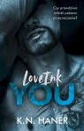 LoveInk You. Wydanie kieszonkowe K.N. Haner