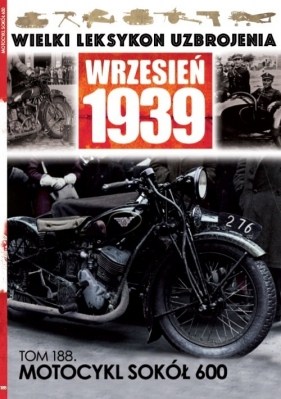 Wielki Leksykon Uzbrojenia Wrzesień 1939 t.188 - Opracowanie zbiorowe