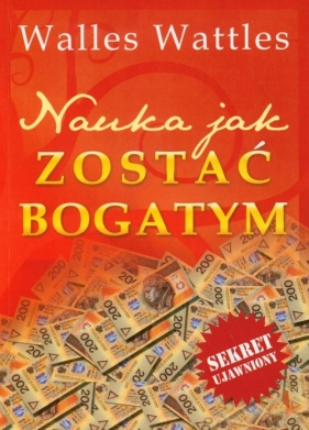 Nauka jak zostać bogatym - Wattles Wallace