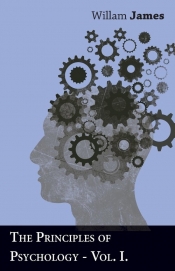 The Principles Of Psychology - Vol I