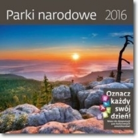 Parki narodowe. Kalendarz ścienny 2016 - Opracowanie zbiorowe