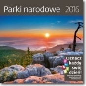 Parki narodowe. Kalendarz ścienny 2016 - Opracowanie zbiorowe