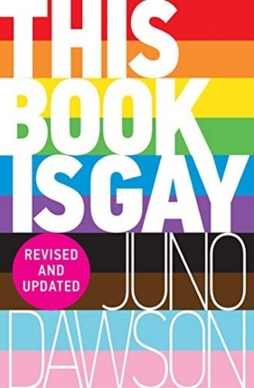 This Book is Gay - Juno Dawson