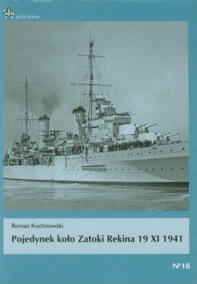 Pojedynek koło Zatoki Rekina 19 XI 1941 - Kochnowski Roman